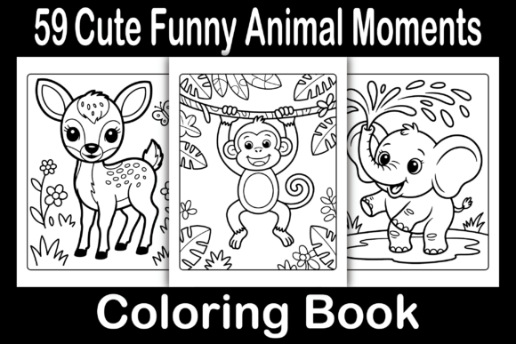 Cute Funny Animal Moments Coloring Book