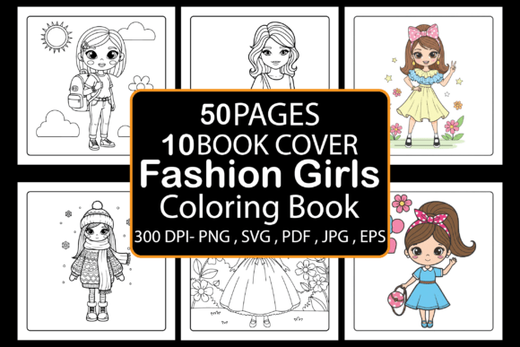 Fashion Girls Coloring Book for Creative Professionals